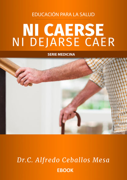 Ni caerse ni dejarse caer. Ebook